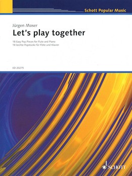 Let's Play Together by Jurgen Moser for Flute and Piano