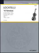 Locatelli - 12 Sonatas, Opus 6/1-6 Volume 1(Violin / Basso Continuo)