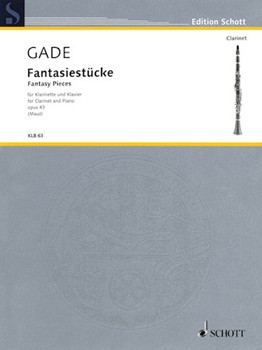Fantasy Pieces Opus 43 by Gade Niels Wilhelm - Mauz Rudolf - for Clarinet Solo