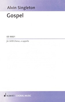 Gospel by Singleton Alvin for SATB a cappella