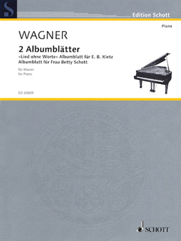 Schott Wagner   Two AlbumblÄtter: Lied Ohne Worte
