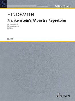 Hindemith - Frankenstein's Monstre Repertoire For String Quartet Score And Parts