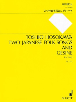 2 Japanese Folk Songs and Gesine by Toshio Hosokawa for