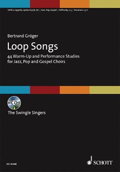 Loop Songs by Groger Bertrand for SATB w/ Audio