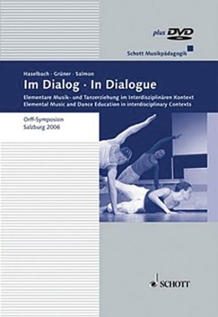 In Dialogue: Elemental Music/ Dance Education Interdisciplinary Contexts by Gruner Nathanael for Book and DVD