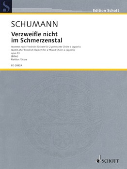 Verzweiifle Nicht Im Schmerzenstal by Schumann Robert - Biller Georg Christoph - for SSAATTBB (Dbl Chorus)