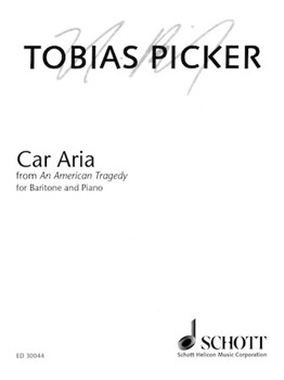 Car Aria from An American Tragedy by Tobias Picker for