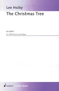 The Christmas Tree by Hoiby Lee for SATB