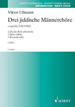 Drei Jiddische Männerchöre by Viktor Ullmann for TTB a cappella