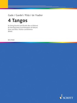 4 Tangos For String Quartet (and Double Bass Ad Libitum) STRING ENS