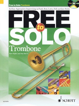 Free To Solo by Hughes and Harvey for Trombone Method