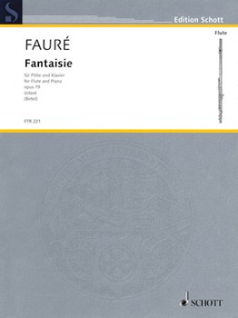 Fantaisie Opus 79 by Faure Gabriel for Flute and Piano