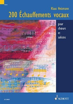 Vocal Warm-Ups: 200 Exercises for Chorus and Solo Singers by Klaus Heizmann for