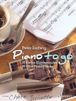 Schott Peter Ludwig   Piano To Go - 20 Little Piano Pieces