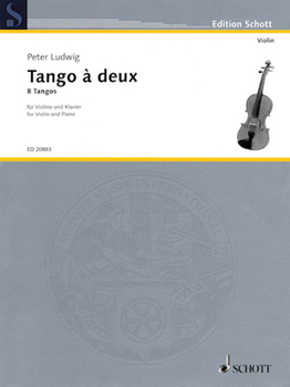 Tango à Deux for violin and piano