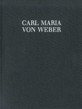 Silvana - Romantic Opera in 3 Acts Act 1 by Weber Carl Maria von for Complete Ed