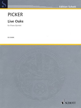 Live Oaks by Tobias Picker for Score and Parts