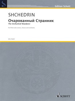 The Enchanted Wanderer by Shchedrin Rodion - Rodion Shchedrin - for Vocal Scor