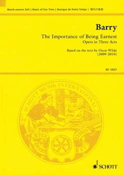 The Importance of Being Earnest - Opera in 3 Acts Study Scor