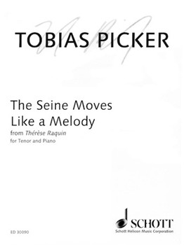 The Seine Moves Like a Melody by Tobias Picker for