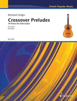 Crossover Preludes by Groger Bertrand for