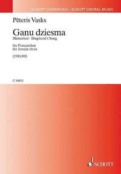 Ganu Dziesma (Shepherd's Song) by Vasks for SSAA