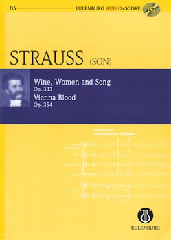 Wine Women and Song Op. 333 & Vienna Blood Op. 354 by Strauss Johann Jr for