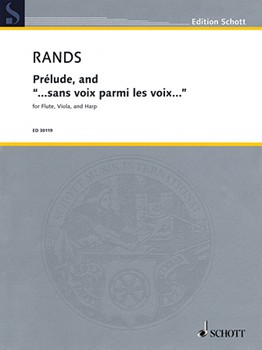 Prelude and ...sans voix parmi les voix... by Rands Bernard for Score and Parts