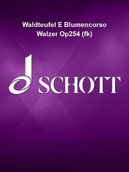 Waldteufel E Blumencorso Walzer Op254 (fk) by Waldteufel Emile for