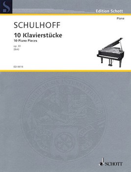 10 Piano Pieces Op. 30 by Schulhoff Erwin for