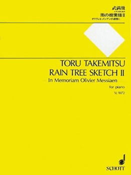 Rain Tree Sketches Ii by Takemitsu Toru for Piano