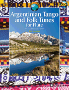 Argentinian Tango and Folk Tunes w/cd [flute]