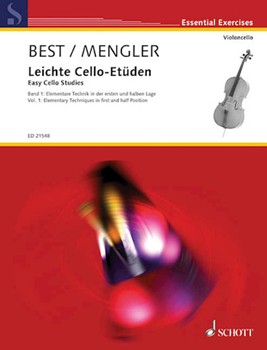 Easy Cello Studies Volume 1: Elementary Technique In The First And Half Position