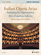 Italian Opera Arias Mezzo Soprano And Piano Vocal