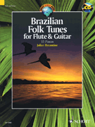 Brazilian Folk Tunes For Flute & Guitar Flute/Gtr
