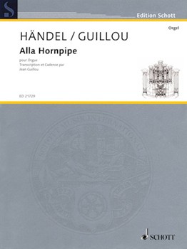 Alla Hornpipe: Transcription Et Cadence (the Water Music) Organ Solo
