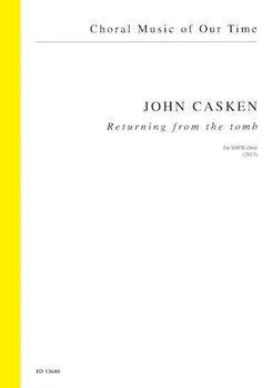 Returning from the Tomb by Casken John for SATB a cappella