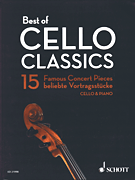 Best Of Cello Classics - 15 Famous Concert Pieces