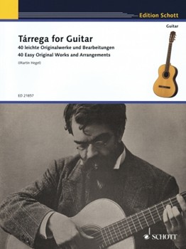 Tárrega for Guitar - 40 Easy Original Works and Arrangements by Tarrega Francisco - Hegel Martin - for Guitar