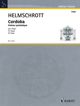 Cordoba Poem Symbolique For Organ by Helmschrott R M for