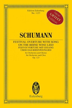 Festival Overture with Song on the Rhine Wine Lied Op. 123 by Schumann Robert for Study Score