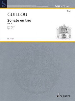 Sonate En Trio No. 2 Op. 82 For Organ by Guillou Jean for Organ