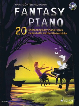 Fantasy Piano: 20 Enchanting Easy Piano Pieces Book/cd