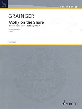 Molly On The Shore For String Quartet (1907) [string quartet] String Qrt