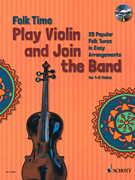 Folk Time Play Violin and Join the Band! [violin]