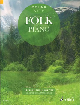 Relax with Folk Piano by Various - Ward Samantha - for Piano Solo Collection