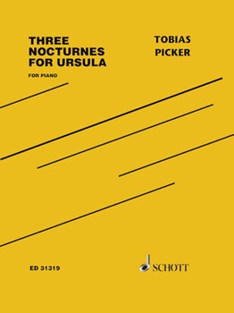 Three Nocturnes for Ursula by Tobias Picker for