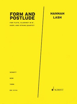 Form and Postlude - Flute Clarinet in B-Flat Harp and String Quartet - Score and Parts by Lash Hannah for Score and Parts