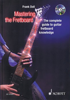 Mastering the Fretboard by for
