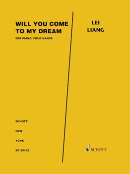 Will You Come to My Dream? for 1 Piano Four Hands by Liang Lei for
